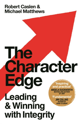 The Character Edge: Leading and Winning with Integrity