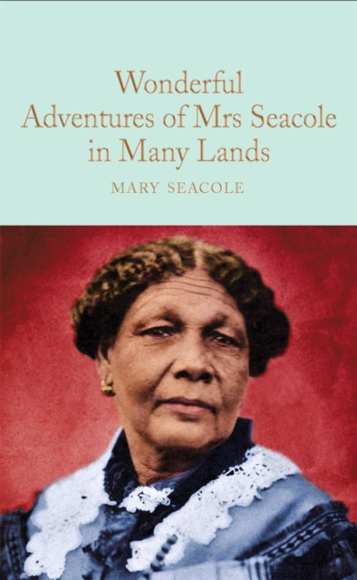 Wonderful Adventures of Mrs. Seacole in Many Lands