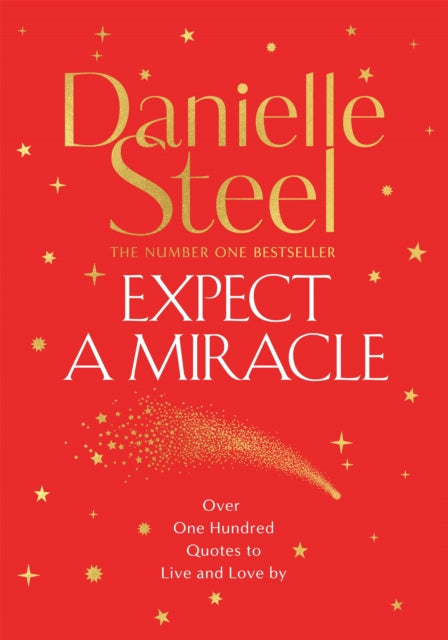 Expect a Miracle: A Beautiful Gift Book Full of Inspirational Quotes to Live and Love By