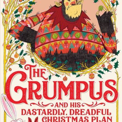 The Grumpus: And His Dastardly, Dreadful Christmas Plan