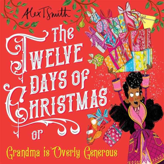 The Twelve Days of Christmas: Grandma is Overly Generous