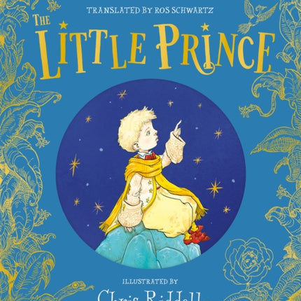 The Little Prince: A stunning gift book in full colour from the bestselling illustrator Chris Riddell