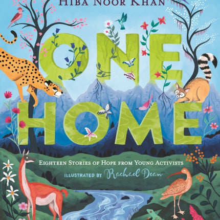 One Home: Eighteen Stories of Hope from Young Activists