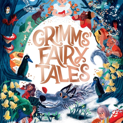 Grimms' Fairy Tales, Retold by Elli Woollard, Illustrated by Marta Altes