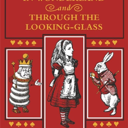 Alice's Adventures in Wonderland and Through the Looking-Glass: The Little Folks Edition