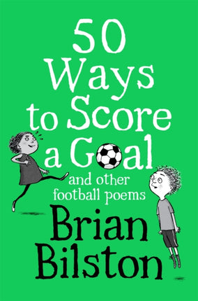 50 Ways to Score a Goal and Other Football Poems