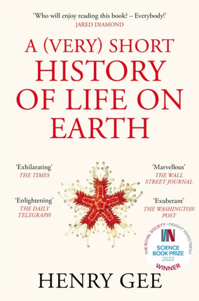 A (Very) Short History of Life On Earth: 4.6 Billion Years in 12 Chapters