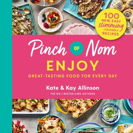 Pinch of Nom Enjoy: Great-tasting Food For Every Day