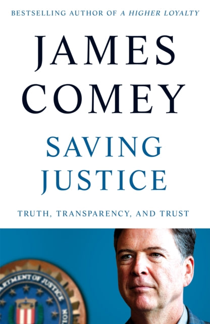 Saving Justice: Truth, Transparency, and Trust