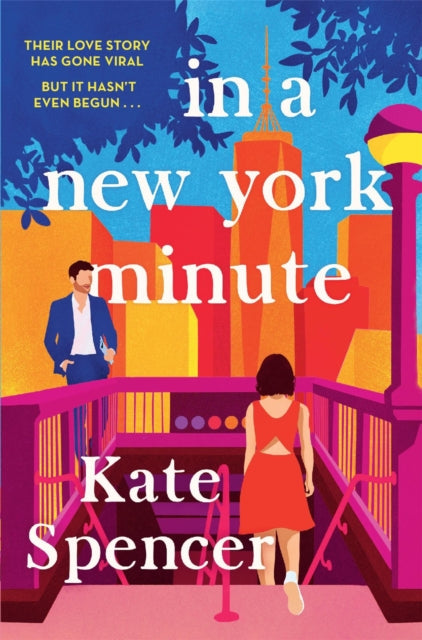 In A New York Minute: The laugh out loud romantic comedy and must read debut