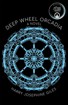 Deep Wheel Orcadia: Winner of the 2022 Arthur C Clarke Award