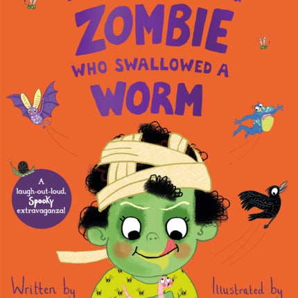 There Was a Young Zombie Who Swallowed a Worm: Hilarious for Halloween!