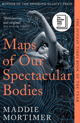 Maps of Our Spectacular Bodies: Longlisted for the Booker Prize