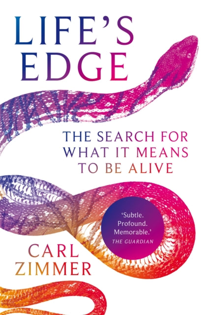 Life's Edge: The Search for What It Means to Be Alive