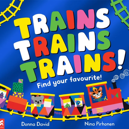 Trains Trains Trains!: Find Your Favourite