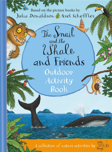 The Snail and the Whale and Friends Outdoor Activity Book