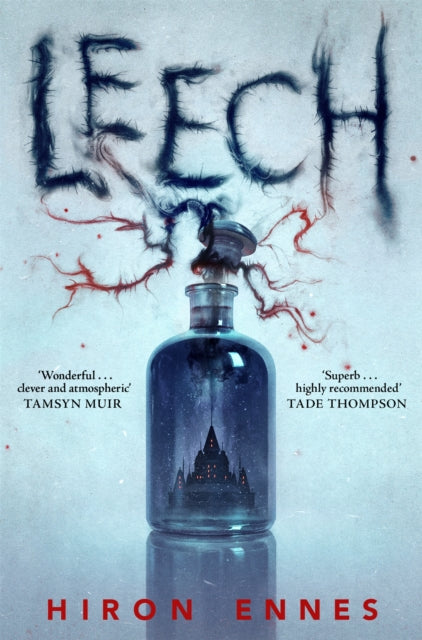 Leech: Creepy, Unputdownable Gothic Horror