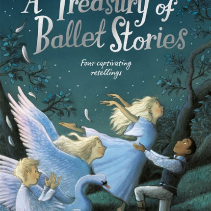 A Treasury of Ballet Stories: Four Captivating Retellings