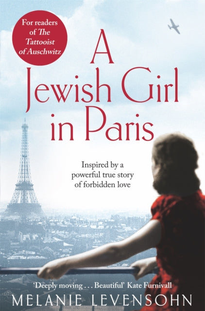 A Jewish Girl in Paris: The heart-breaking and uplifting novel,  inspired by an incredible true story