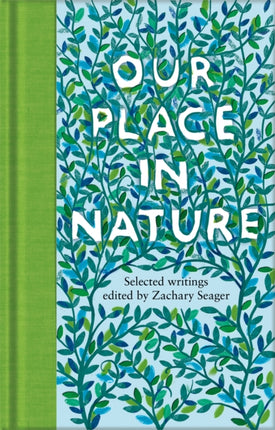 Our Place in Nature: Selected Writings