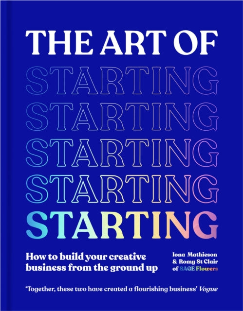 The Art of Starting: How to Build Your Creative
