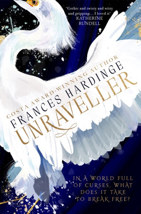 Unraveller: The must-read fantasy from Costa-Award winning author Frances Hardinge