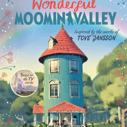 Wonderful Moominvalley: Adventures in Moominvalley Book 4