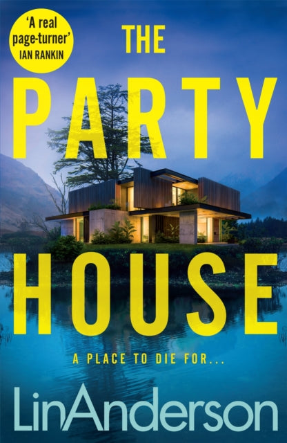 The Party House: An Atmospheric and Twisty Thriller Set in the Scottish Highlands