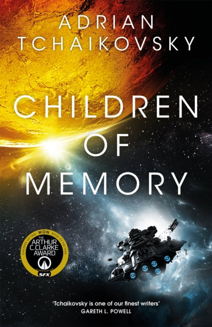 Children of Memory: An action-packed alien adventure from the winner of the Arthur C. Clarke Award