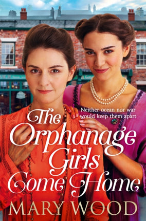 The Orphanage Girls Come Home: The heartwarming conclusion to the bestselling series . . .