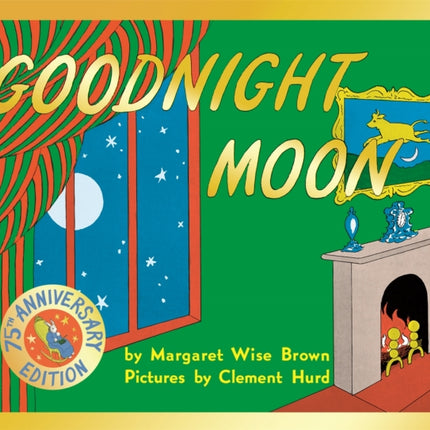 Goodnight Moon: 75th Anniversary Edition