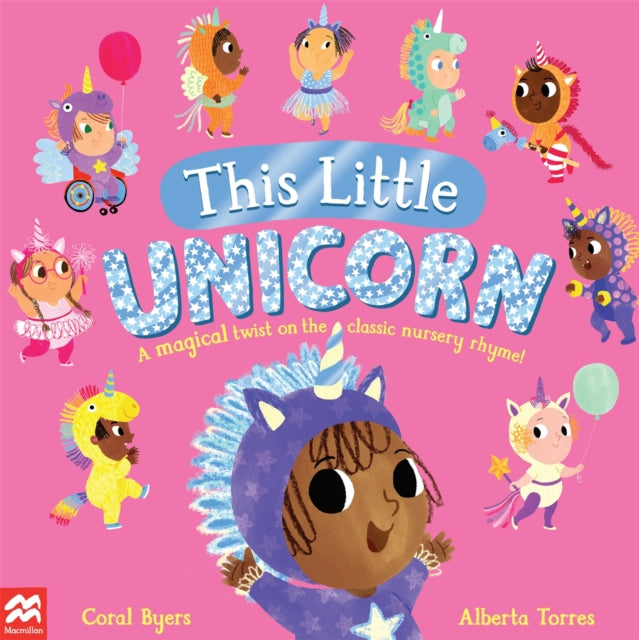 This Little Unicorn: A Magical Twist on the Classic Nursery Rhyme!