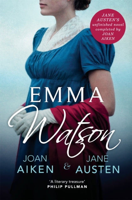 Emma Watson: Jane Austen's Unfinished Novel Completed by Joan Aiken and Jane Austen