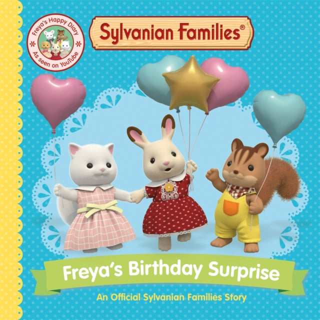 Sylvanian Families Freyas Birthday Surprise