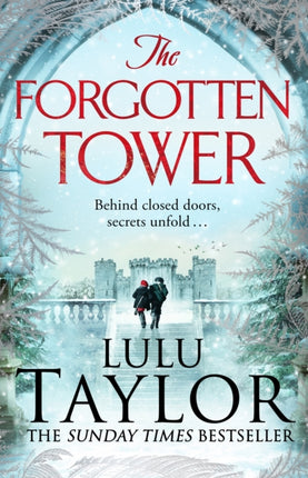 The Forgotten Tower: Long buried secrets, a dangerous stranger and a house divided...