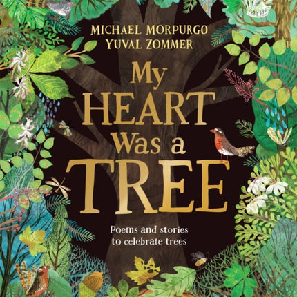 My Heart Was a Tree: Poems and stories to celebrate trees