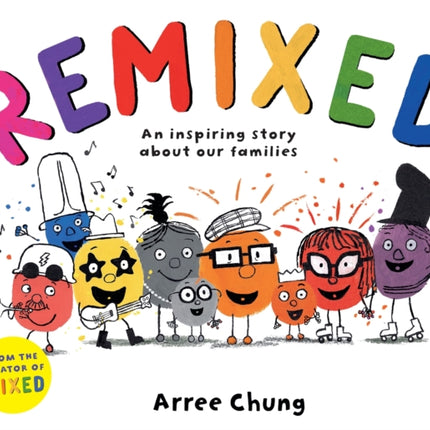 Remixed: An inspiring story about our families