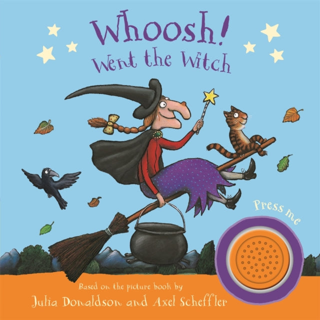 Whoosh! Went the Witch: A Room on the Broom Sound Book: Sound Book