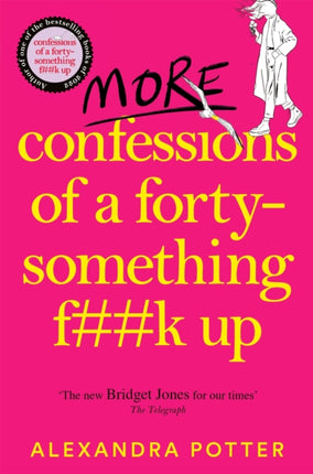 More Confessions of a FortySomething Fk Up