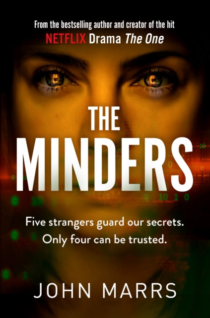 The Minders: Five strangers guard our secrets. Four can be trusted.