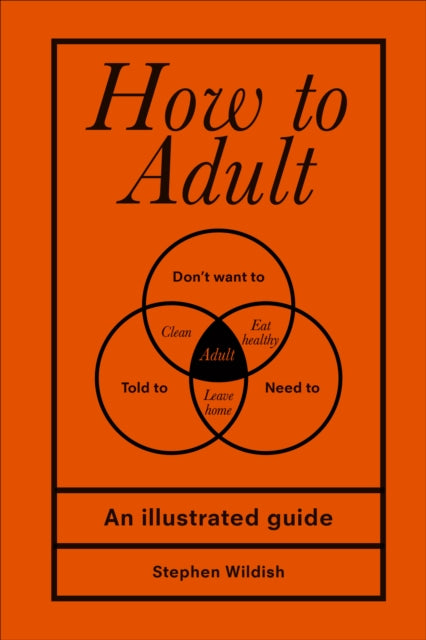 How to Adult