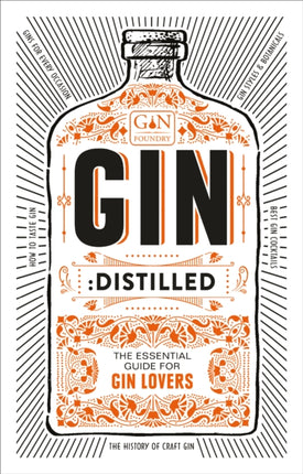 Gin: Distilled: The Essential Guide for Gin