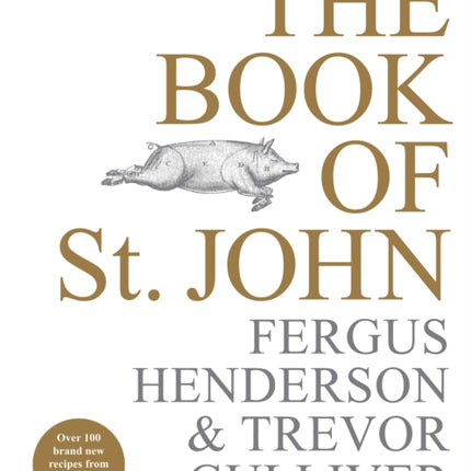 The Book of St John: Over 100 brand new recipes from London’s iconic restaurant