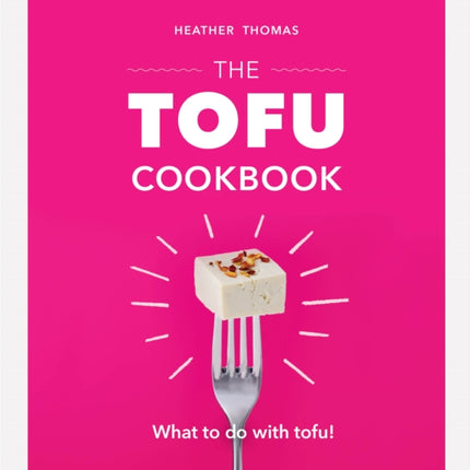 The Tofu Cookbook