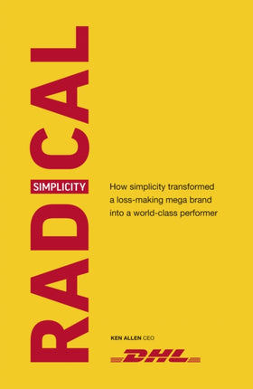 Radical Simplicity: How simplicity transformed a