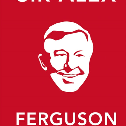 The Alex Ferguson Quote Book: The Greatest