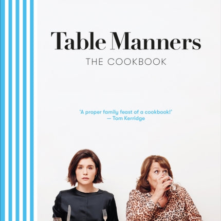 Table Manners: The Cookbook