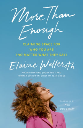 More Than Enough: Claiming Space for Who You Are (No Matter What They Say)