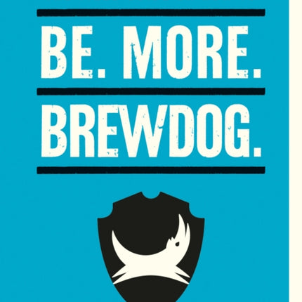 Be. More. BrewDog.