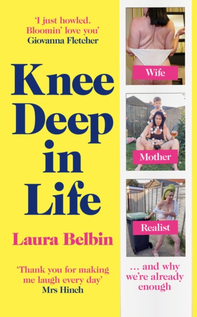 Knee Deep in Life Wife Mother Realist and why were already enough